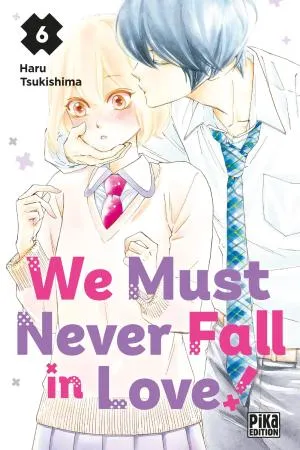 We Must Never Fall In Love! T06
