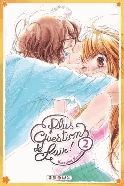 Plus Question De Fuir T02