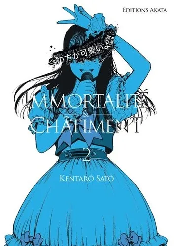 Immortalite Et Chatiment T02 Immortalite Et Chatiment T02