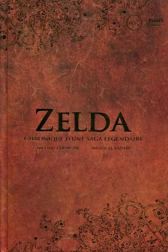 Zelda - Chronique D'une Saga Legendaire. Zelda - Chronique D'une Saga Legendaire.