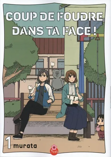 Coup De Foudre Dans Ta Face ! T01