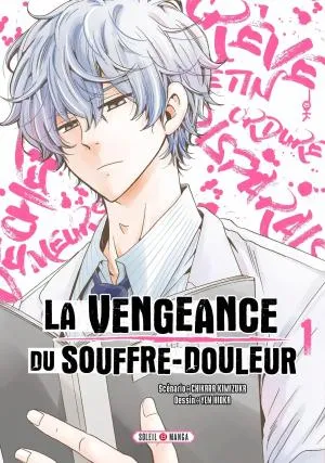 La Vengeance Du Souffre-douleur T01 La Vengeance Du Souffre-douleur T01