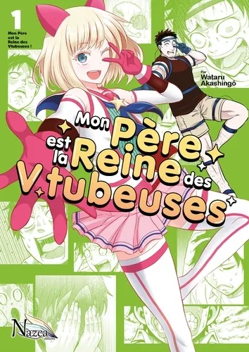 Mon Pere Est La Reine Des Vtubeuses - T1