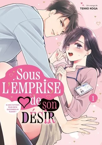 Sous L’emprise De Son Désir T01