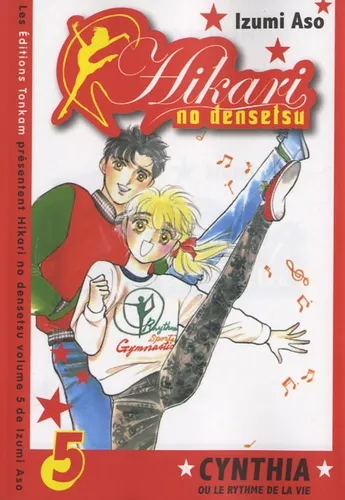 Hikari no Densetsu - Cynthia ou le Rythme de la Vie T5