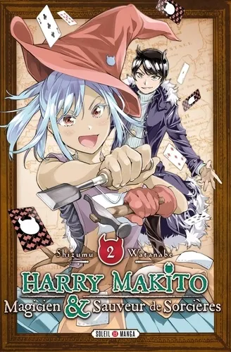Harry Makito, Magicien Et Sauveur De Sorcieres T02