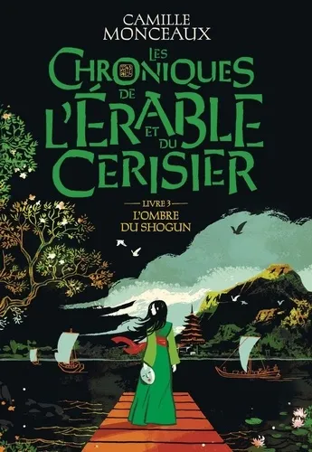 Les Chroniques De L'erable Et Du Cerisier - Vol03 - L'ombre Du Shogun