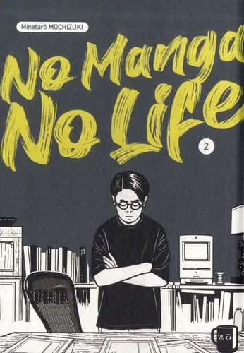 No Manga, No Life T02