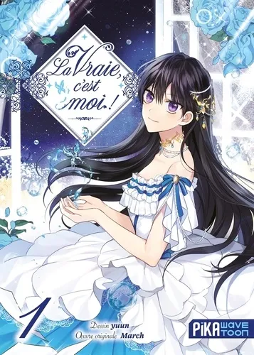 La Vraie, C'est Moi ! T01