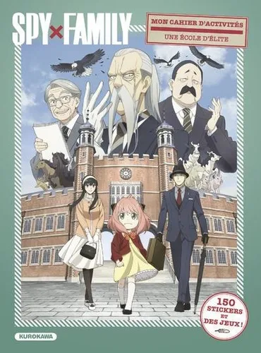 Mon Cahier D'activites Spy X Family - Une Ecole D'elite Mon Cahier D'activites Spy X Family - Une Ecole D'elite