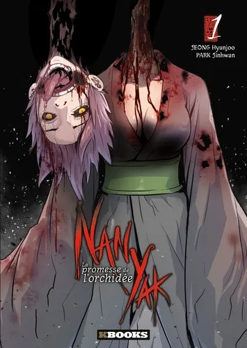 Nan Yak - La Promesse De L'orchidee T01 Nan Yak - La Promesse De L'orchidee T01