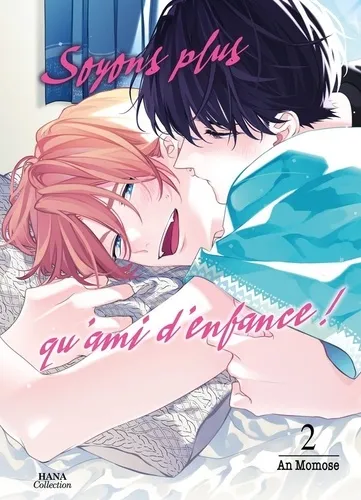 Soyons Plus Qu'amis D'enfance T02