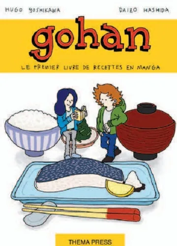 Gohan, La Cuisine Japonaise Est Un Jeu D'enfant Gohan, La Cuisine Japonaise Est Un Jeu D'enfant