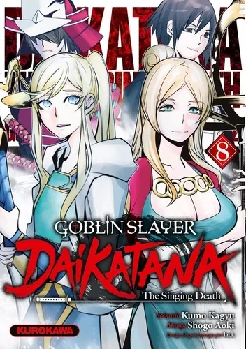 Goblin Slayer Daikatana T08 Goblin Slayer Daikatana T08