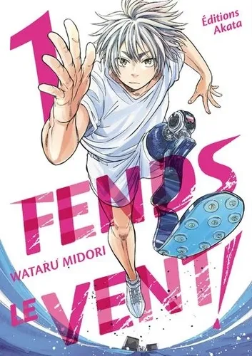 Fends Le Vent ! T01 Fends Le Vent ! T01