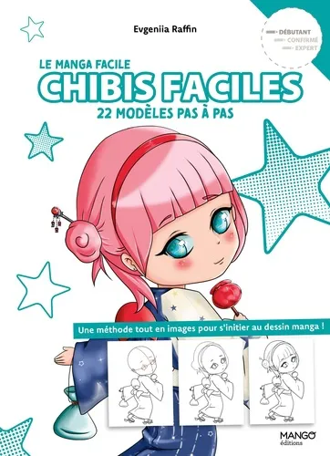 Chibis Faciles - 22 Modeles Pas A Pas