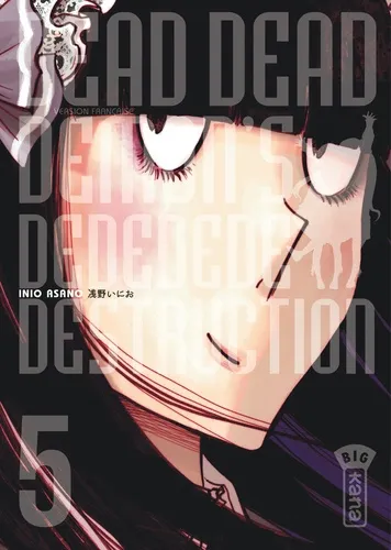 Dead Dead Demon's Dededededestruction T05 Dead Dead Demon's Dededededestruction T05