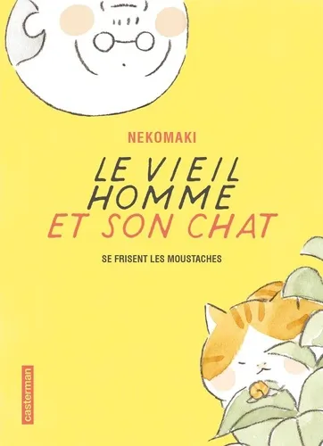 Le Vieil Homme Et Son Chat - Vol03 - Se Frisent Les Moustaches