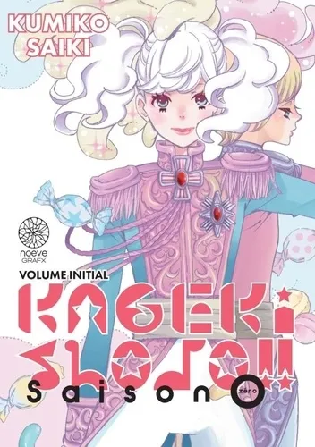 Kageki Shojo !! Saison Zero T00 Kageki Shojo !! Saison Zero T00