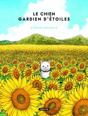 Le Chien Gardien d'Etoiles T1 Le Chien Gardien d'Etoiles T1