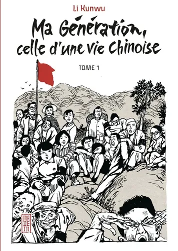 Ma génération, celle d'une vie chinoise T1