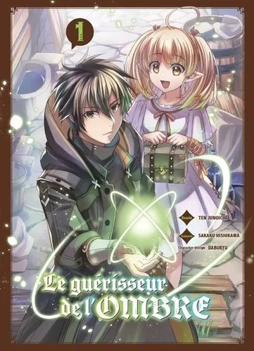 Le Guerisseur De L'ombre T01 Le Guerisseur De L'ombre T01