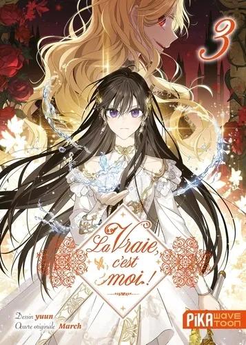 La Vraie, C'est Moi ! T03