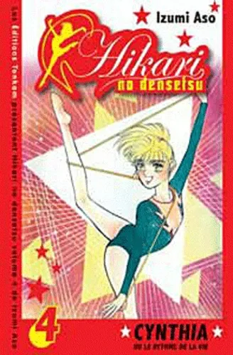 Hikari no Densetsu - Cynthia ou le Rythme de la Vie T4