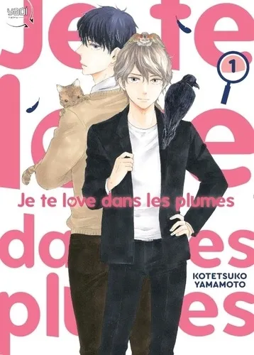 Je Te Love Dans Les Plumes T01