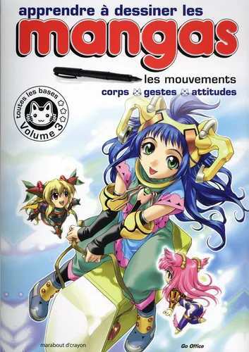 Apprendre A Dessiner Les Mangas. Volume 3 - Les Mouvements : Corps, Gestes, Attitudes