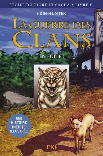 La guerre des Clans : Etoile du Tigre et Sacha T2