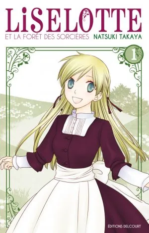 Liselotte et la forêt des sorcières T1 Liselotte et la forêt des sorcières T1