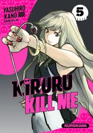 Kiruru Kill Me T05
