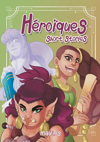 Heroiques : Short Stories