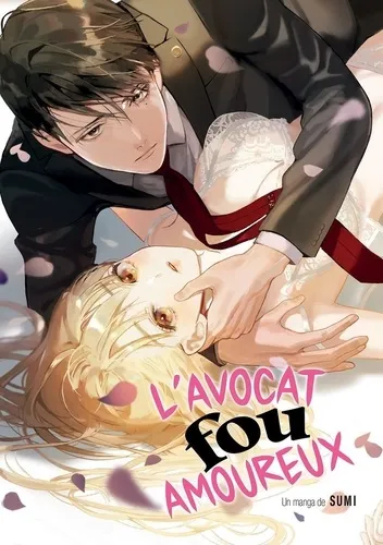L'avocat Fou Amoureux T01