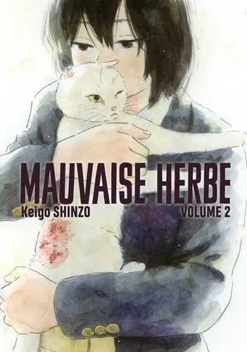 Mauvaise Herbe T02