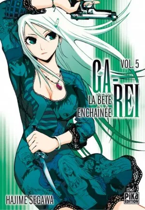 Ga-rei - La bête enchainée T5