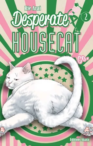 Desperate Housecat & Co. T02
