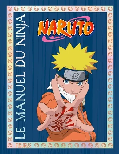 Le Manuel Du Ninja Naruto Le Manuel Du Ninja Naruto
