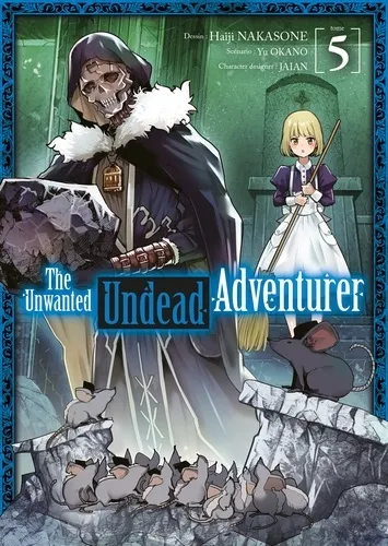The Unwanted Undead Adventurer T05