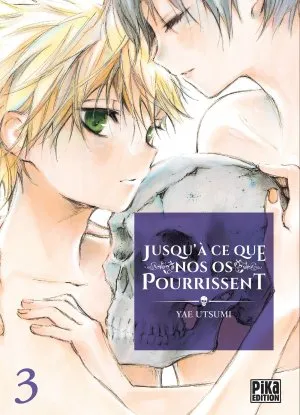 Jusqu'à  ce que nos os pourrissent T3