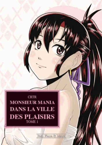Monsieur Mania dans la ville des plaisirs T1