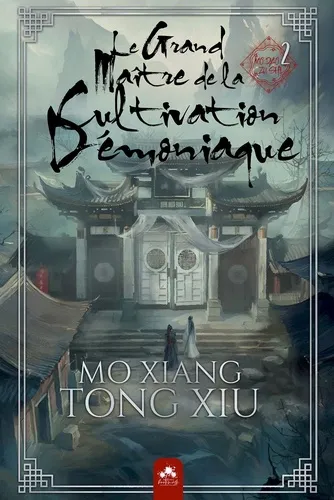 Le Grand Maitre De La Cultivation Demoniaque T02 (relie) Le Grand Maitre De La Cultivation Demoniaque T02 (relie)