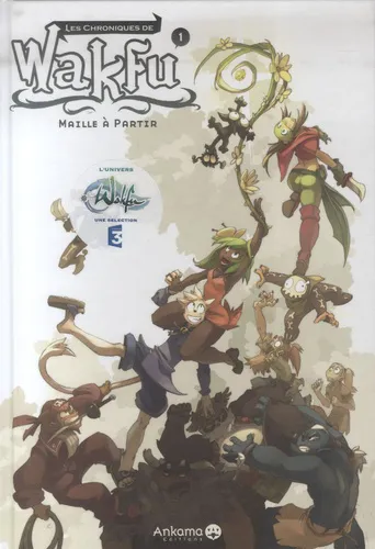 Les Chroniques De Wakfu Les Chroniques De Wakfu