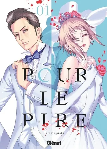 Pour Le Pire T01
