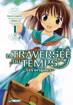 La Traversée du Temps - Les Origines T1 La Traversée du Temps - Les Origines T1