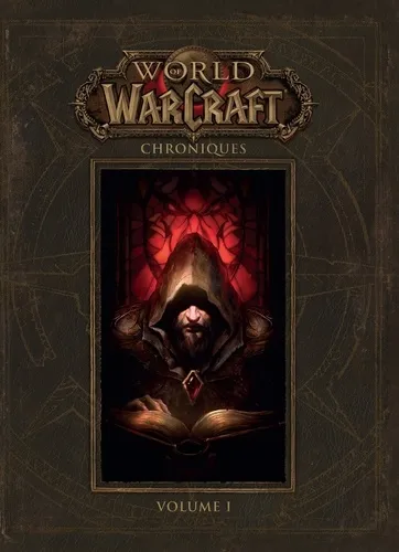 World Of Warcraft : Chroniques V0l 01