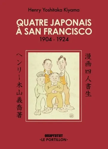 Quatre Japonais A San Francisco 1904-1924