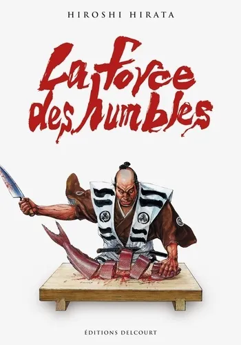 La Force des Humbles (2008)