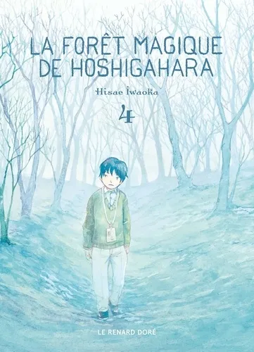 La Foret Magique De Hoshigahara T04